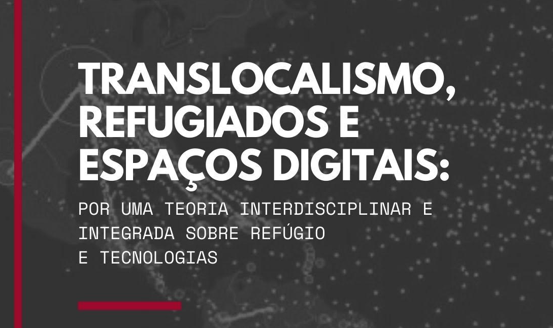 Palestra: translocalismo, refugiados e espaços digitais