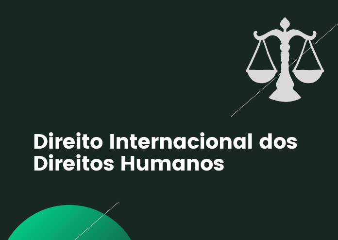 Disciplina: Direito Internacional Público e Direitos Humanos